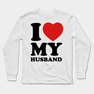 I love my husband Long Sleeve T-Shirt